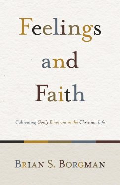 Feelings and Faith (eBook, ePUB) - Borgman, Brian S.