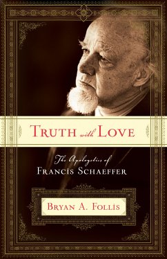 Truth with Love (eBook, ePUB) - Follis, Bryan A.