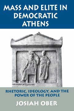 Mass and Elite in Democratic Athens (eBook, ePUB) - Ober, Josiah
