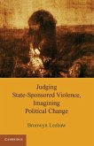 Judging State-Sponsored Violence, Imagining Political Change (eBook, ePUB)
