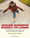 Assessing Neuromotor Readiness for Learning (eBook, PDF)