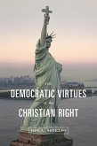 Democratic Virtues of the Christian Right (eBook, PDF)