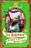 Sir Bigwart: Knight of the Wonky Table (eBook, ePUB)