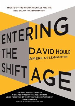 Entering the Shift Age (eBook, ePUB) - Houle, David