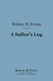 A Sailor's Log (Barnes & Noble Digital Library) (eBook, ePUB)