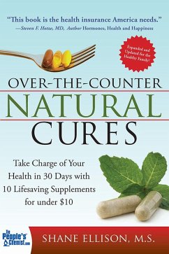 Over the Counter Natural Cures, Expanded Edition (eBook, ePUB) - Ellison M. S., Shane