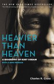Heavier Than Heaven (eBook, ePUB)