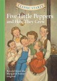 Classic Starts®: Five Little Peppers and How They Grew (eBook, ePUB)