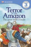 Terror on the Amazon - The Quest for El Dorado (eBook, ePUB) Terror on the Amazon - The Quest for El Dorado (eBook, ePUB)
