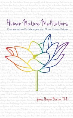 Human Nature Meditations (eBook, ePUB) - Burthon, James Harper Human Nature Meditations (eBook, ePUB) - Burthon, James Harper