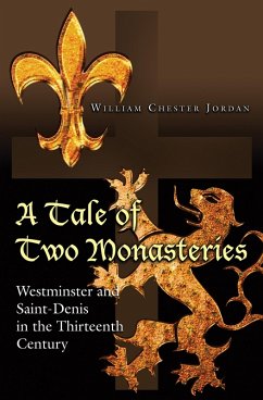 Tale of Two Monasteries (eBook, PDF) - Jordan, William Chester