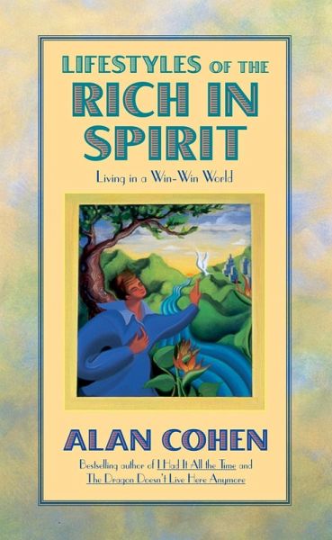 Lifestyles of the Rich in Spirit (Alan Cohen title) (eBook, ePUB)