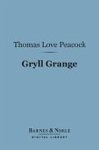 Gryll Grange (Barnes & Noble Digital Library) (eBook, ePUB)