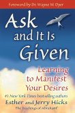 Ask and It Is Given (eBook, ePUB)