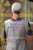 Thrill of the Chaste (eBook, ePUB)