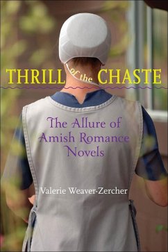 Thrill of the Chaste (eBook, ePUB) - Weaver-Zercher, Valerie