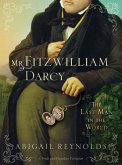 Mr. Fitzwilliam Darcy (eBook, ePUB)
