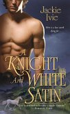 A Knight and White Satin (eBook, ePUB)