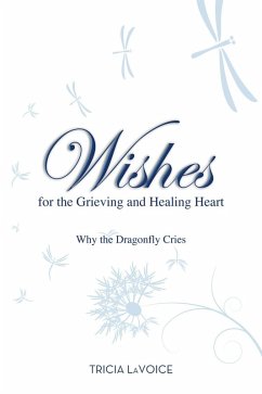 Wishes for the Grieving and Healing Heart (eBook, ePUB) - Lavoice, Tricia