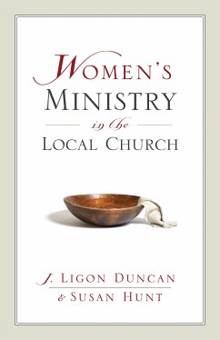 Women's Ministry in the Local Church (eBook, ePUB) - Duncan, Ligon; Hunt, Susan