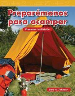 Preparemonos para acampar (eBook, PDF) - Johnson, Sara A.