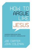 How to Argue like Jesus (eBook, ePUB)