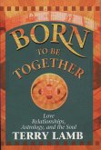 Born to be Together (eBook, ePUB)