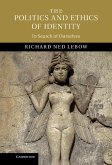Politics and Ethics of Identity (eBook, ePUB) Politics and Ethics of Identity (eBook, ePUB)