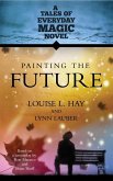 Painting the Future (eBook, ePUB)
