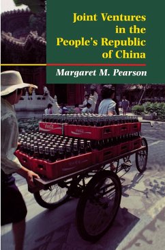 Joint Ventures in the People's Republic of China (eBook, ePUB) - Pearson, Margaret M.