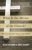 What Is the Mission of the Church? (eBook, ePUB)