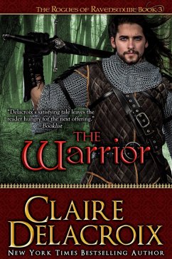 The Warrior (The Rogues of Ravensmuir, #3) (eBook, ePUB) - Delacroix, Claire
