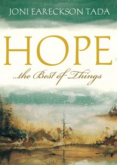 Hope...the Best of Things (eBook, ePUB) - Tada, Joni Eareckson