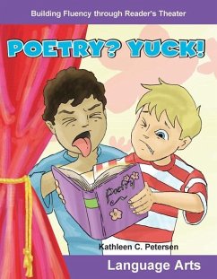 Poetry? Yuck! (eBook, PDF) - Petersen, Kathleen