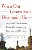 When Our Grown Kids Disappoint Us (eBook, ePUB)