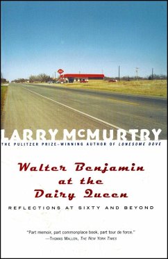 Walter Benjamin at the Dairy Queen (eBook, ePUB) - McMurtry, Larry
