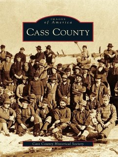 Cass County (eBook, ePUB) - Cass County Historical Society