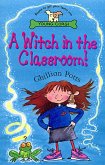 A Witch In The Classroom! (eBook, ePUB)