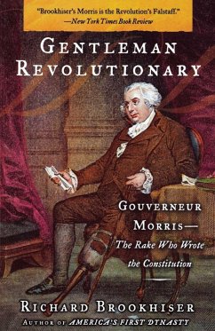 Gentleman Revolutionary (eBook, ePUB) - Brookhiser, Richard