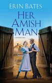 Her Amish Man (eBook, ePUB)