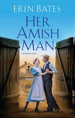 Her Amish Man (eBook, ePUB) - Bates, Erin