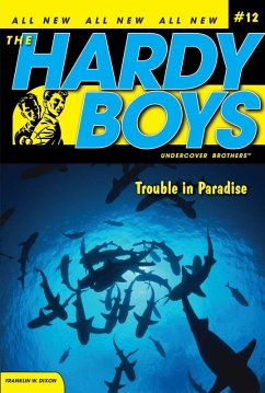 Trouble in Paradise (eBook, ePUB) - Dixon, Franklin W.