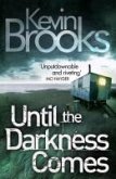 Until the Darkness Comes (eBook, ePUB)
