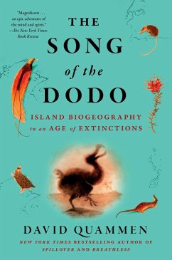 The Song of the Dodo (eBook, ePUB) - Quammen, David