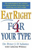 Eat Right 4 Your Type (eBook, ePUB)