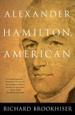 Alexander Hamilton, American (eBook, ePUB)