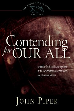 Contending for Our All (eBook, ePUB) - Piper, John