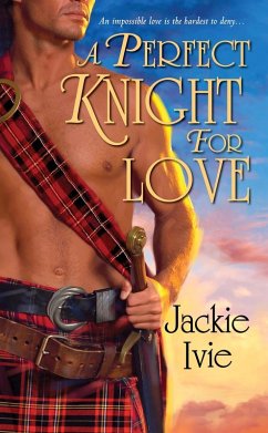 A Perfect Knight for Love (eBook, ePUB) - Ivie, Jackie