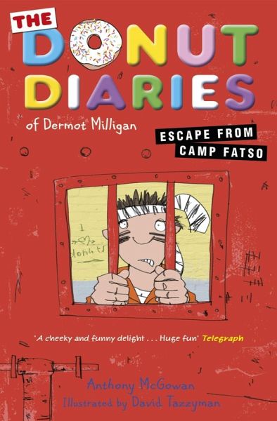 The Donut Diaries: Escape from Camp Fatso (eBook, ePUB) The Donut Diaries: Escape from Camp Fatso (eBook, ePUB)
