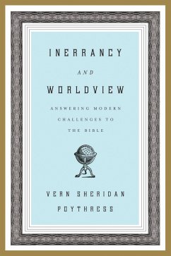 Inerrancy and Worldview (eBook, ePUB) - Poythress, Vern S.